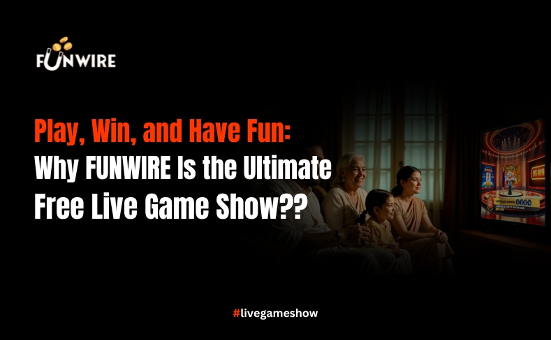 Play, Win, and Have Fun: Why FUNWIRE Is the Ultimate Free Live Game Show